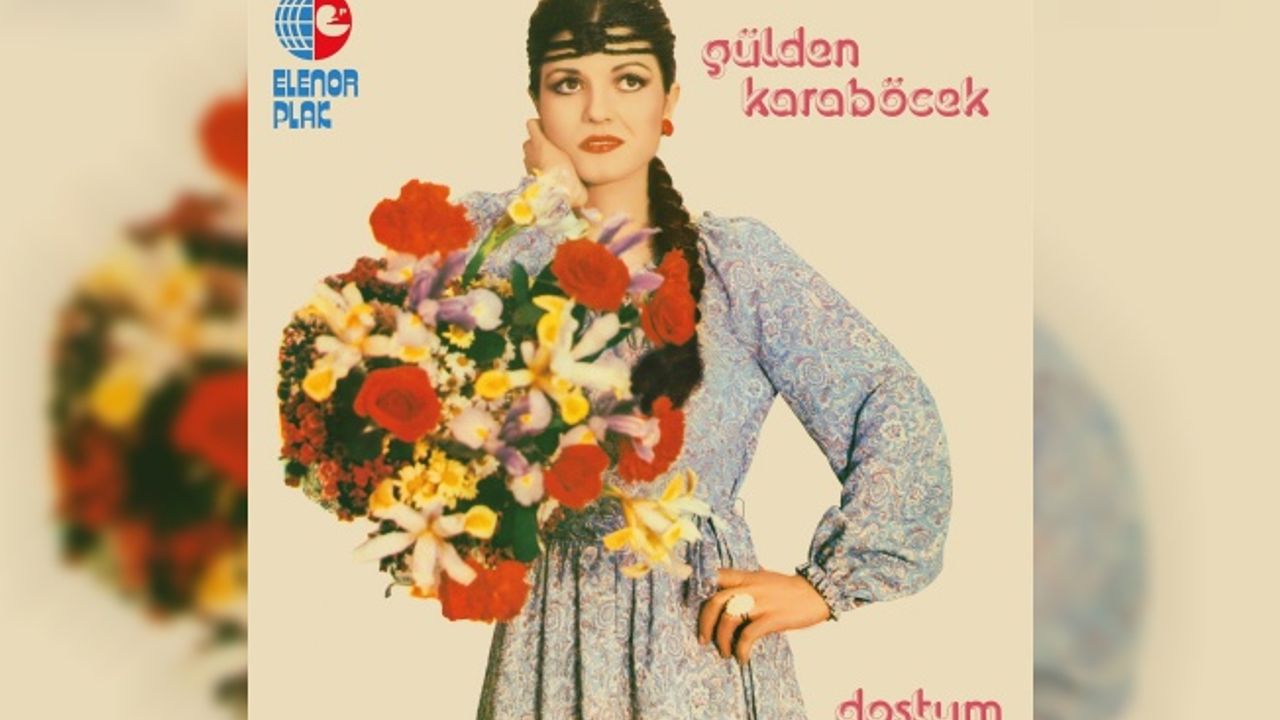 Gülden Karaböcek'in 'Dostum' albümü 45 yıl aradan sonra yeniden yayınlandı