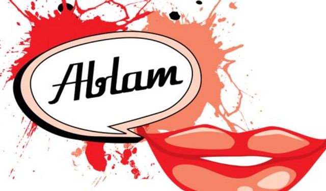 Bir mekân Eelence'den Ablam'a nasıl dönüştü ?