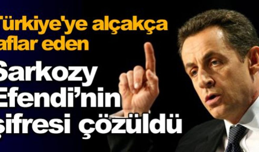 Sarkozy Efendi'nin sırrı ortaya çıktı !