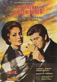 Türkan Şoray, Ekrem Bora 'Kadın Severse' filminde.
