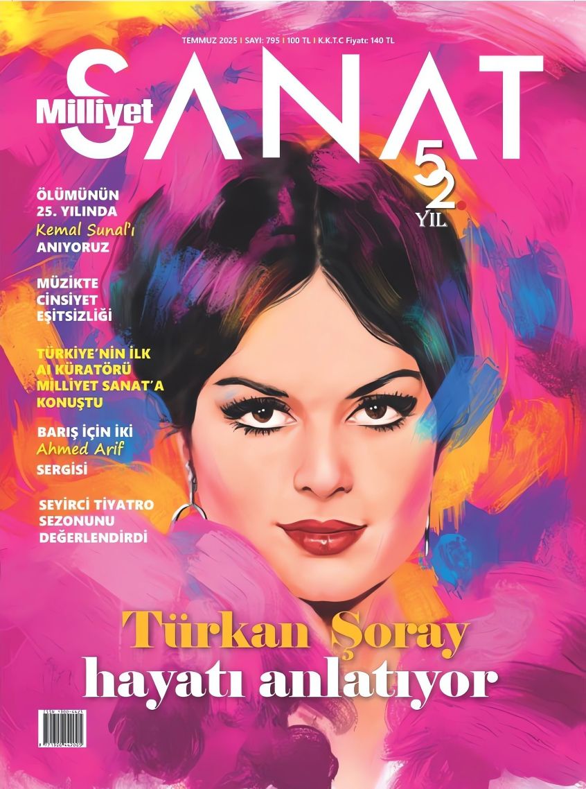 Türkan Şoray Milliyet Sanat Temmuz 2025